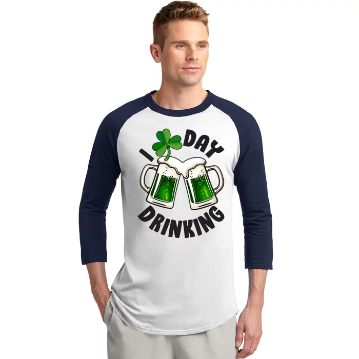 Funny St Patricks Day I Love Day Drinking Green Beer Baseball Sleeve Shirt