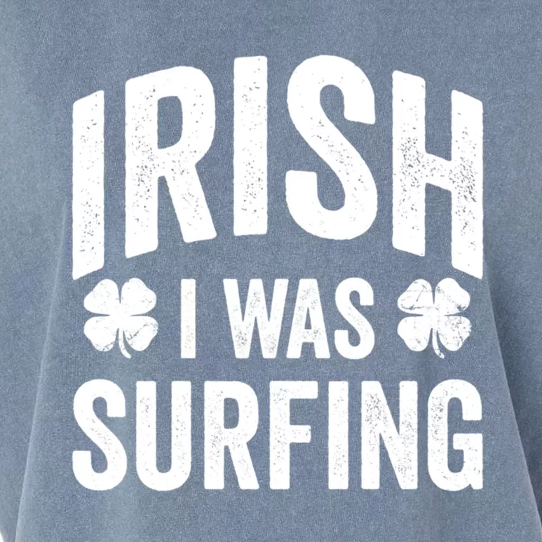 Funny St Patricks Day Irish I Was Surfing Joke Surfers Surf Gift Garment-Dyed Women's Muscle Tee