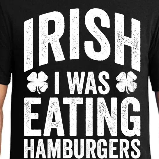 Funny St Patricks Day Irish I Was Eating Hamburgers Joke Gift Pajama Set