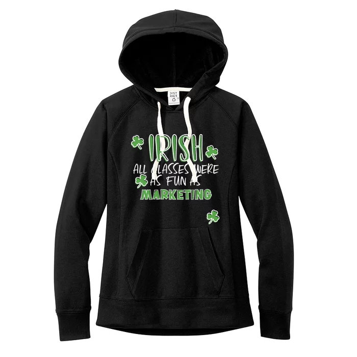 Funny St Patricks Day Marketing Teacher Student Irish Pun Cute Gift Women's Fleece Hoodie