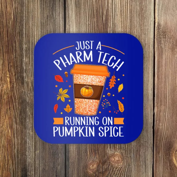 Fall Season Pharm Tech Running On Pumpkin Spice Latte Coffee Coaster