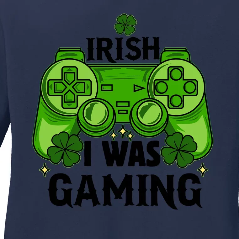 Funny St Patricks Day Irish I Was Gaming Ladies Long Sleeve Shirt