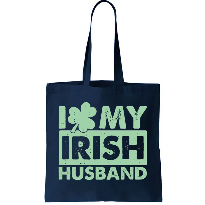 Funny St Patrick's Day I Love My Irish Husband Lucky Shamrock Clover Tote Bag