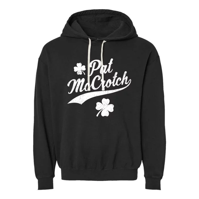 Funny St PatrickS Day Pat Mccrotch Fake Name Shamrock Irish Garment-Dyed Fleece Hoodie