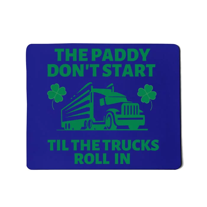 Funny St Patrick's Day Trucker St Patty's Truck Driver Gift Mousepad