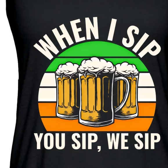 Funny St Patricks Day When I Sip You Sip We Sip Beer Wine Gift Ladies Essential Flowy Tank