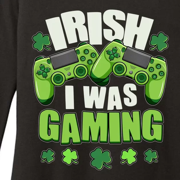 Funny St Patrick's Day Irish I Was Gaming Womens CVC Long Sleeve Shirt