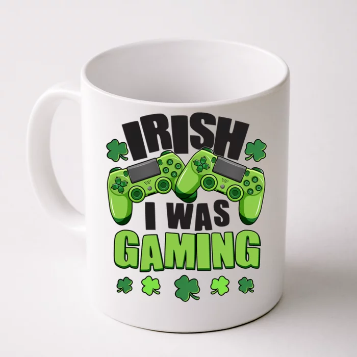 Funny St Patrick's Day Irish I Was Gaming Front & Back Coffee Mug