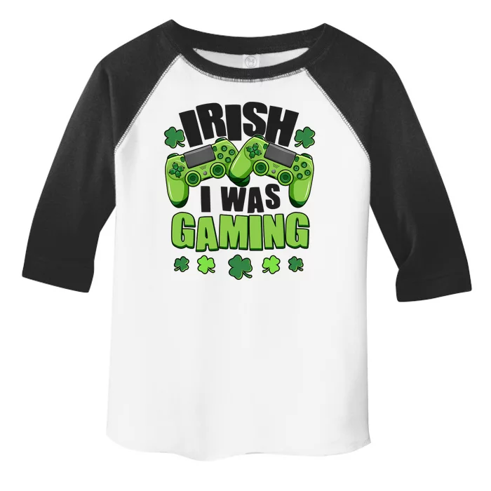 Funny St Patrick's Day Irish I Was Gaming Toddler Fine Jersey T-Shirt