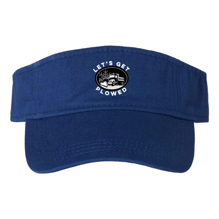 Funny Snow Plow Let's Get Plowed Drinking Snow Day Valucap Bio-Washed Visor