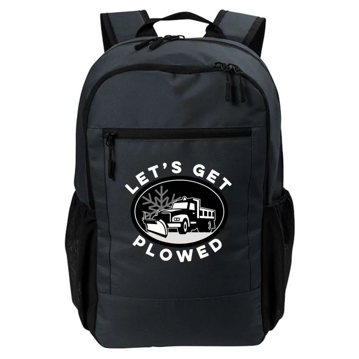 Funny Snow Plow Let's Get Plowed Drinking Snow Day Daily Commute Backpack