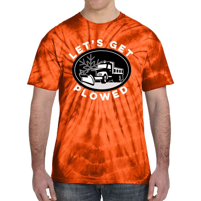 Funny Snow Plow Let's Get Plowed Drinking Snow Day Tie-Dye T-Shirt