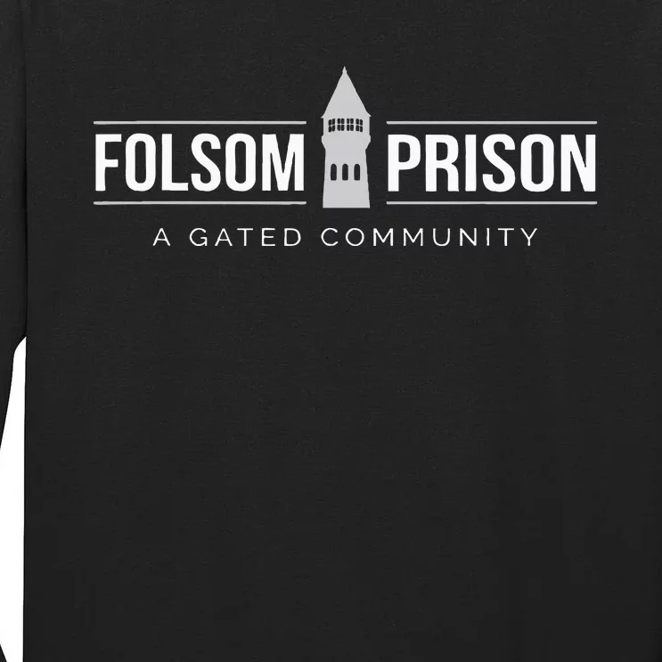 Folsom State Prison For Prison State Correctional Warden Tall Long Sleeve T-Shirt