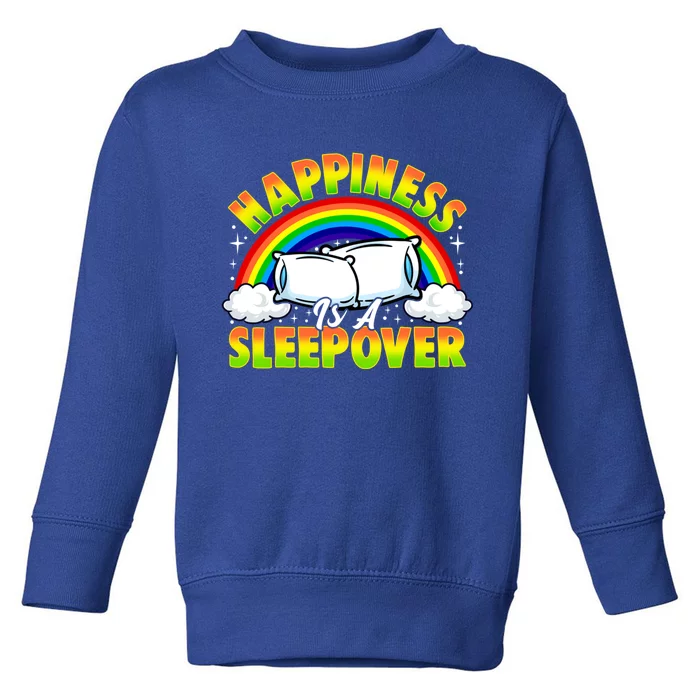 Funny Sleepover Party Happy Fun Birthday Slumber Party Meaningful Gift Toddler Sweatshirt