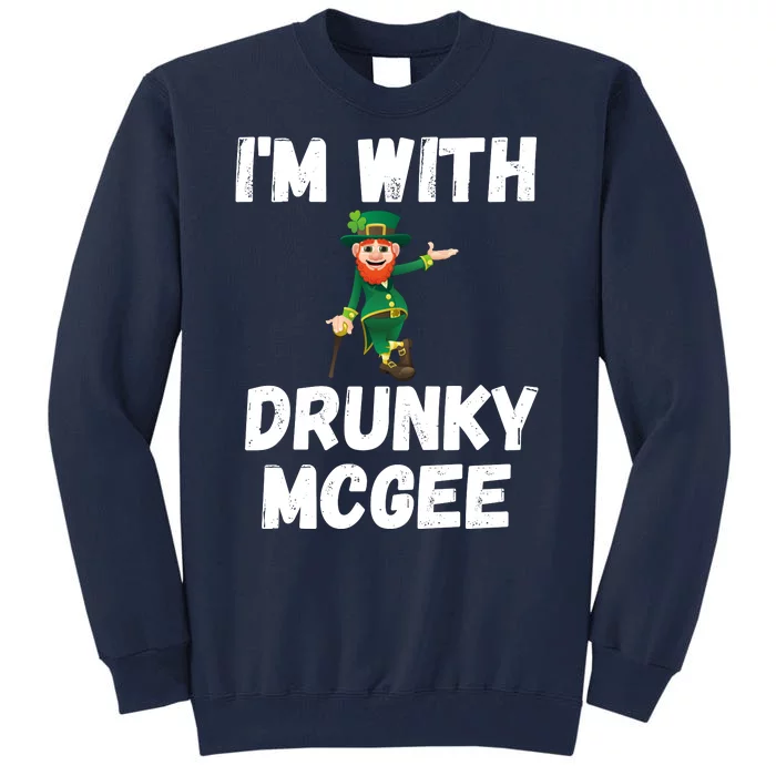 Funny St Patricks Day I'm With Drunky McGee, Couples Drinking, Funny Costume Tall Sweatshirt