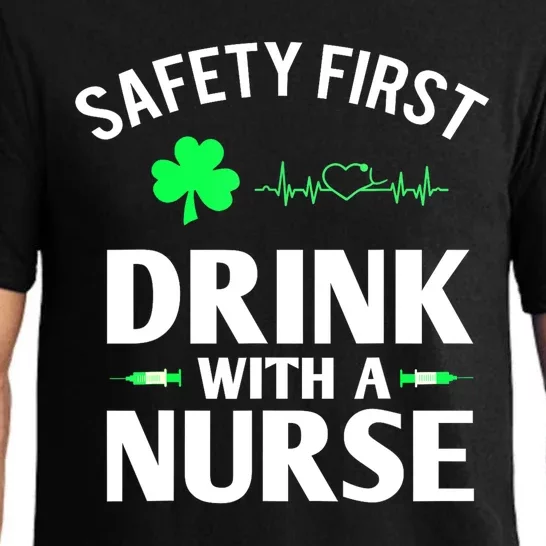 Funny St Patricks Day Safety First Drink With A Nurse Gift Pajama Set