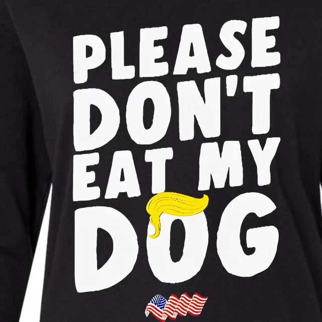 Funny Sayings Please DonT Eat My Dog Womens Cotton Relaxed Long Sleeve T-Shirt