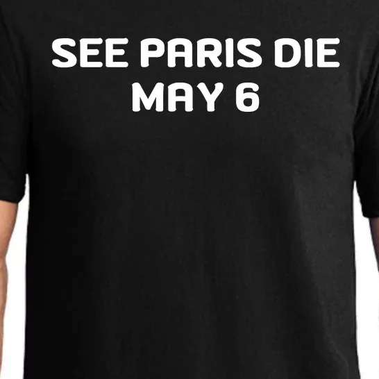 Funny See Paris Die May 6 Pajama Set