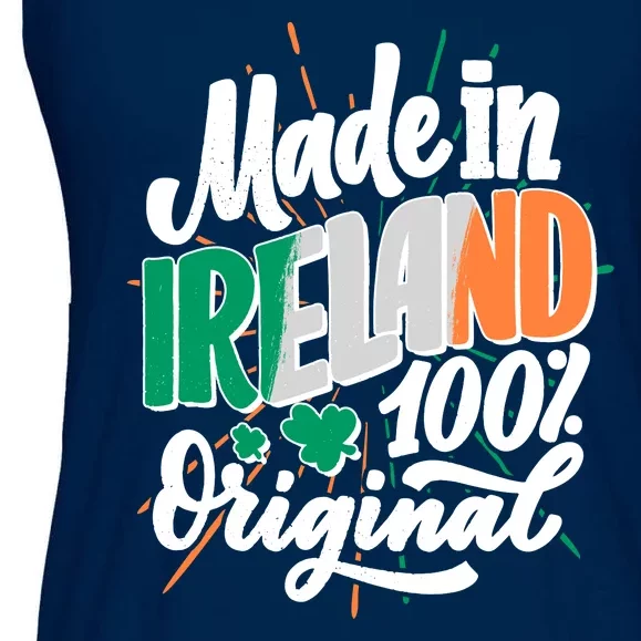 Funny St Patricks Day Made In Ireland 100% Original Ladies Essential Flowy Tank