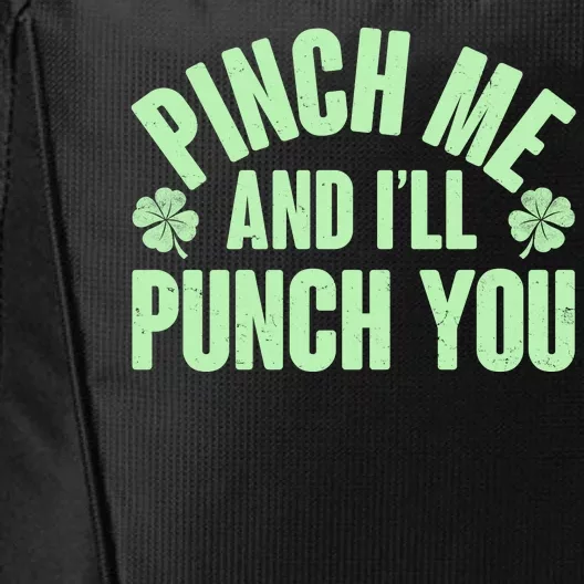 Funny St Patrick's Day Pinch Me And I'll Punch You City Backpack