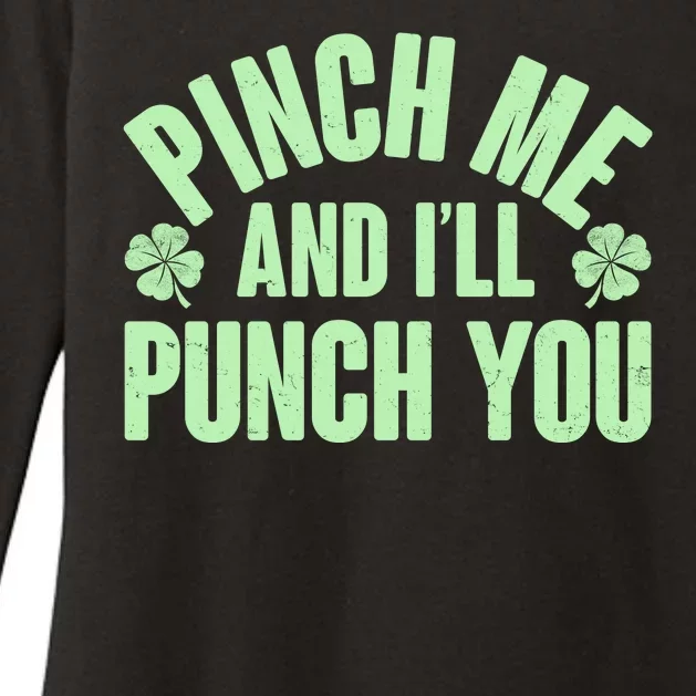 Funny St Patrick's Day Pinch Me And I'll Punch You Womens CVC Long Sleeve Shirt