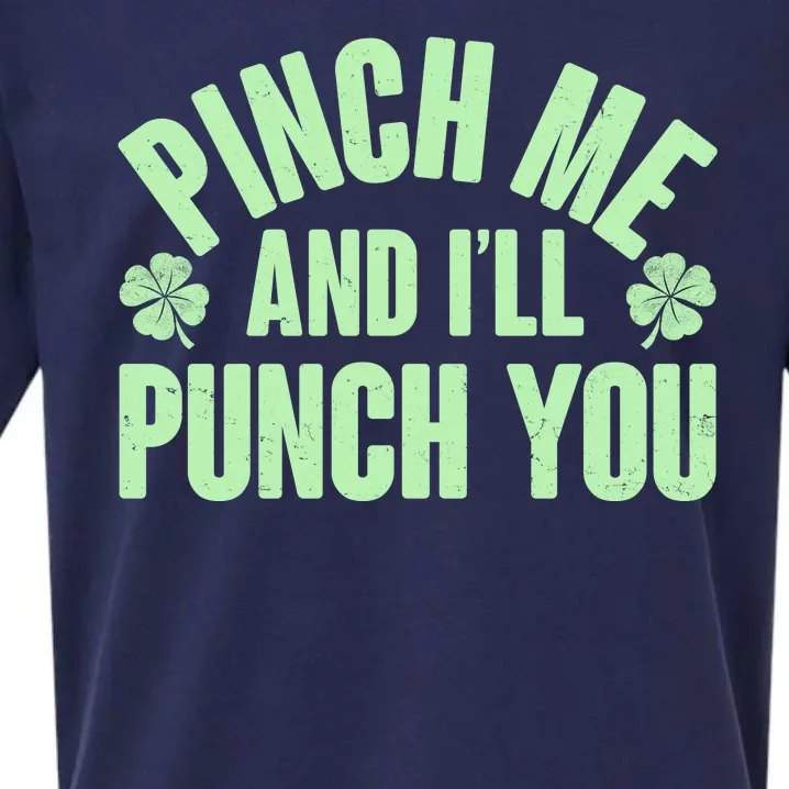 Funny St Patrick's Day Pinch Me And I'll Punch You Sueded Cloud Jersey T-Shirt