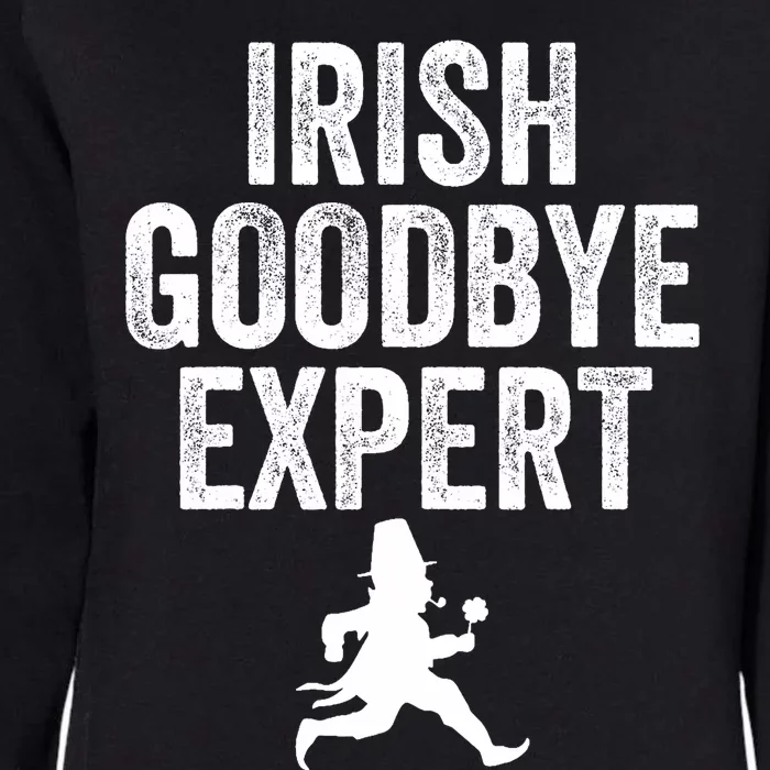 Funny St Patricks Day Irish Goodbye Expert Womens California Wash Sweatshirt