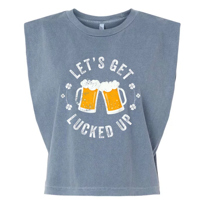 Funny St Patricks Day Lets Get Lucked Up Garment-Dyed Women's Muscle Tee