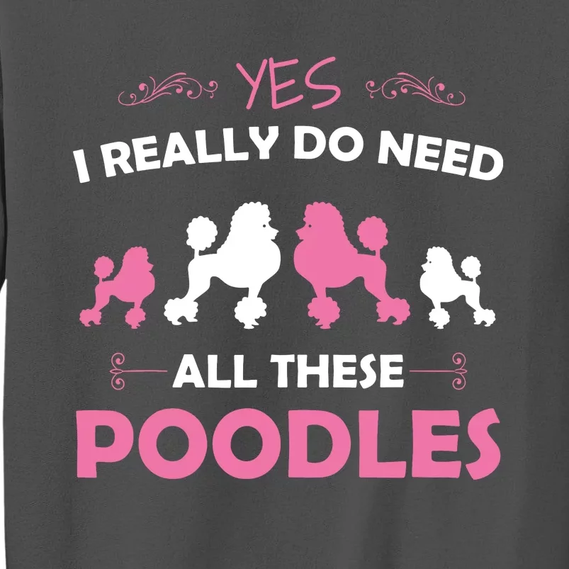 Funny Standard Poodle Dog Lover Puppy Breed Pink Tall Sweatshirt