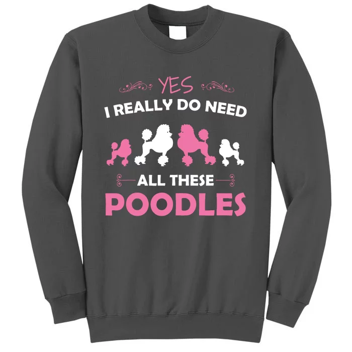 Funny Standard Poodle Dog Lover Puppy Breed Pink Tall Sweatshirt