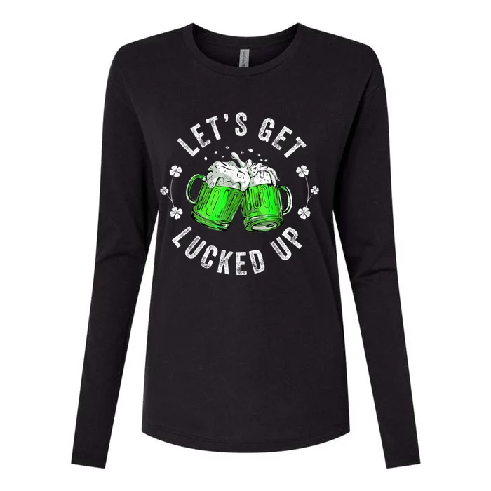 Funny St Patricks Day Lets Get Lucked Up Womens Cotton Relaxed Long Sleeve T-Shirt