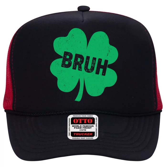 Funny St Patricks Day Bruh Lucky Shamrock Clover High Crown Mesh Trucker Hat