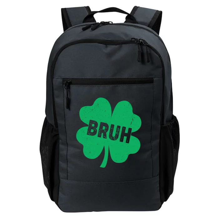 Funny St Patricks Day Bruh Lucky Shamrock Clover Daily Commute Backpack