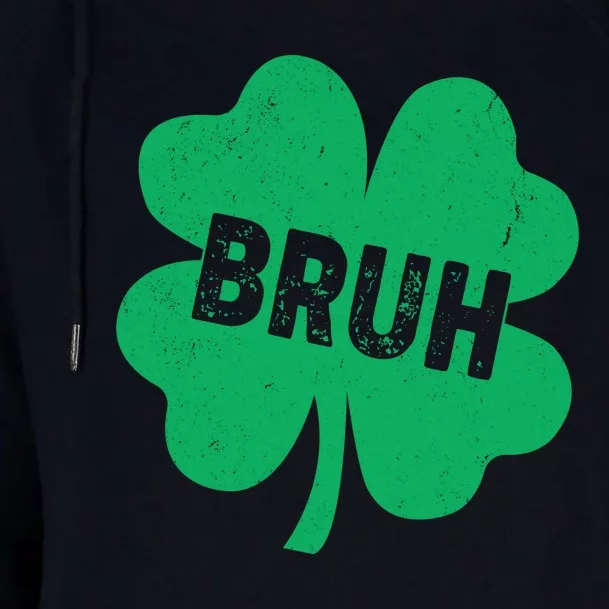 Funny St Patricks Day Bruh Lucky Shamrock Clover Womens Funnel Neck Pullover Hood