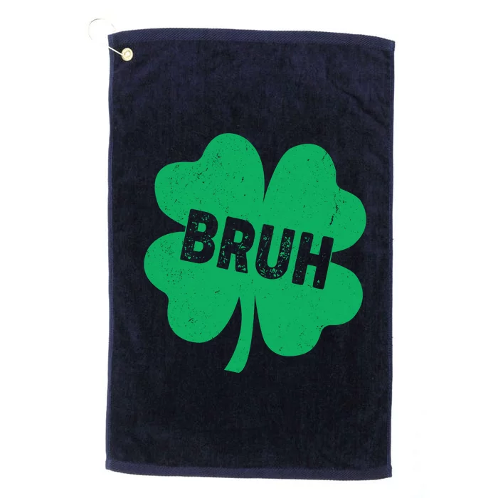 Funny St Patricks Day Bruh Lucky Shamrock Clover Platinum Collection Golf Towel