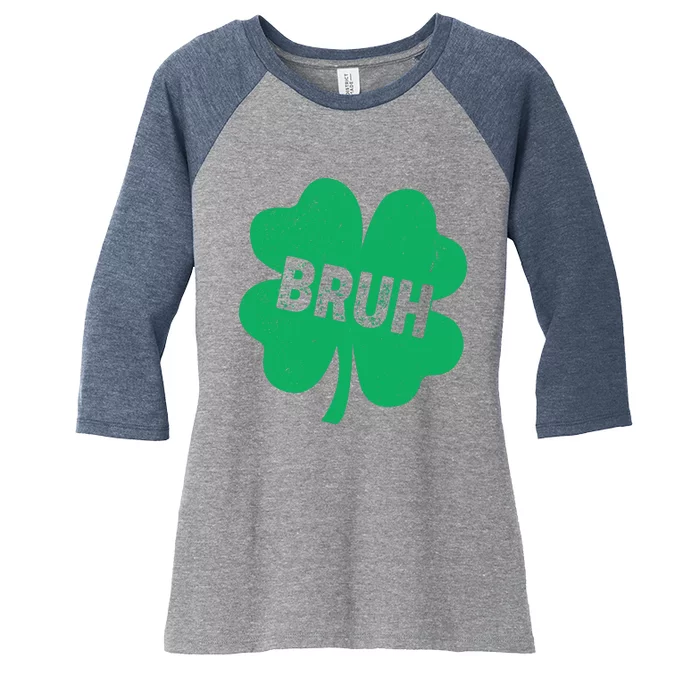 Funny St Patricks Day Bruh Lucky Shamrock Clover Women's Tri-Blend 3/4-Sleeve Raglan Shirt