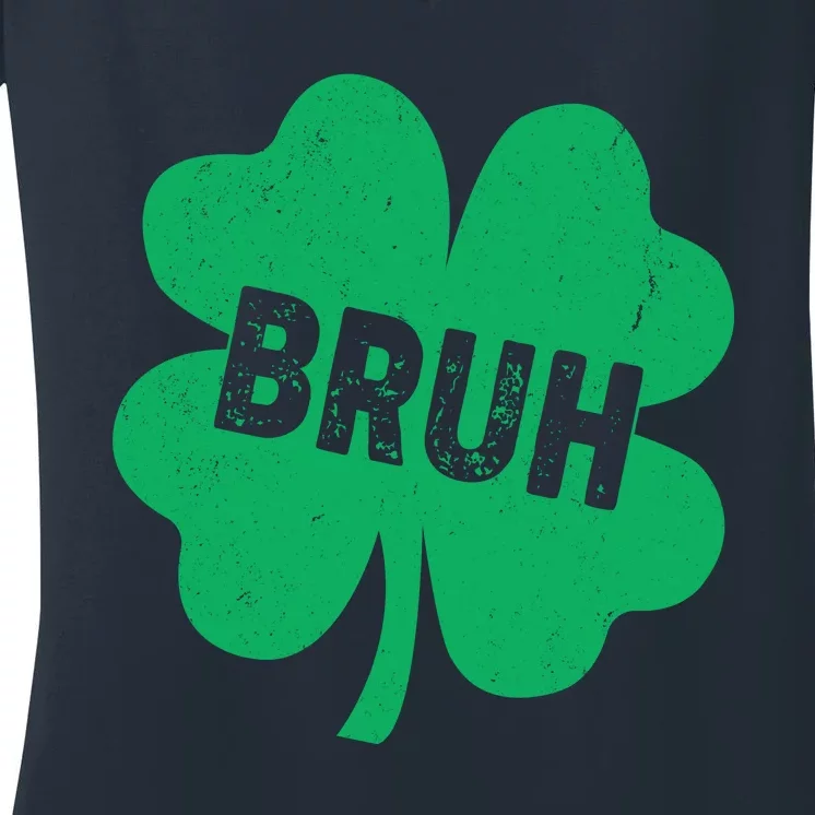 Funny St Patricks Day Bruh Lucky Shamrock Clover Women's V-Neck T-Shirt