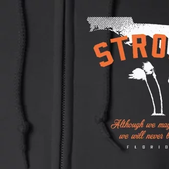 Florida Strong Palm Trees Bend Not Break Full Zip Hoodie