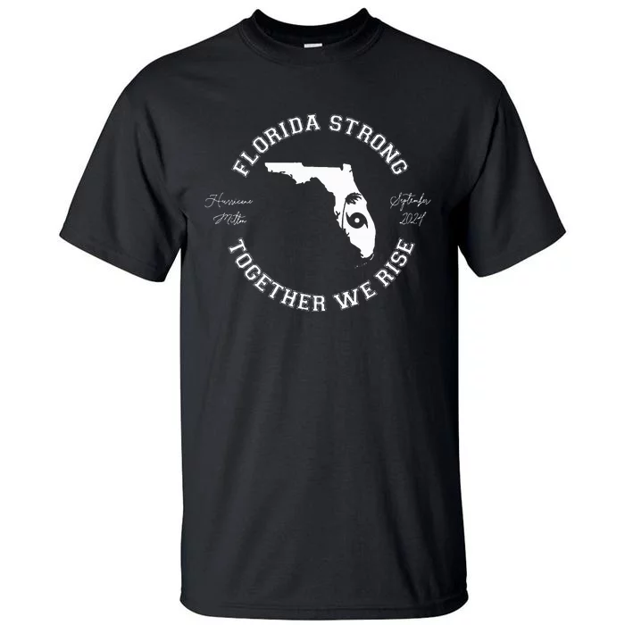 Florida Strong Proud To Stand Together Together We Rise Tall T-Shirt