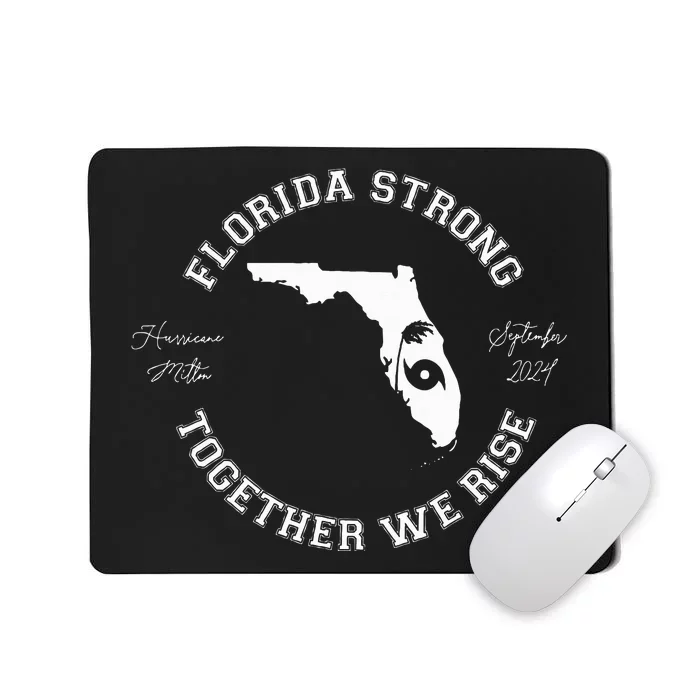 Florida Strong Proud To Stand Together Together We Rise Mousepad