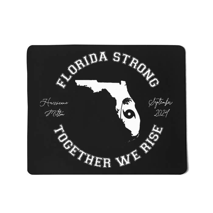 Florida Strong Proud To Stand Together Together We Rise Mousepad