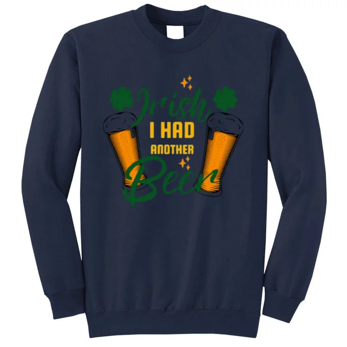 Funny Saint Patricks Day Tall Sweatshirt