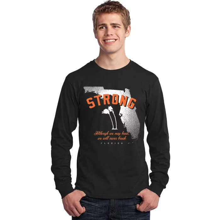 Florida Strong Palm Trees Bend Not Break Tall Long Sleeve T-Shirt