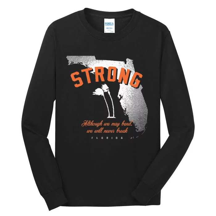 Florida Strong Palm Trees Bend Not Break Tall Long Sleeve T-Shirt