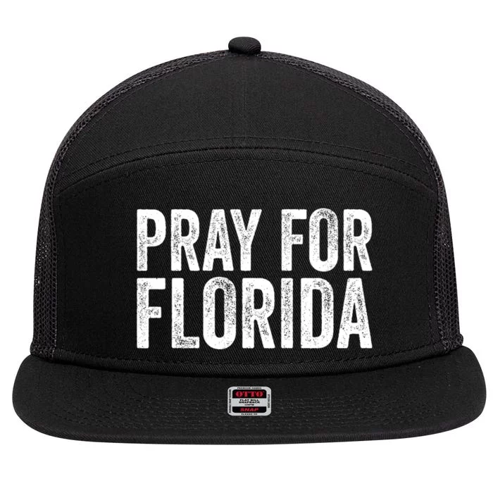 Florida Strong Pray For Florida Hurricane Milton Florida Tropical Storm 7 Panel Mesh Trucker Snapback Hat