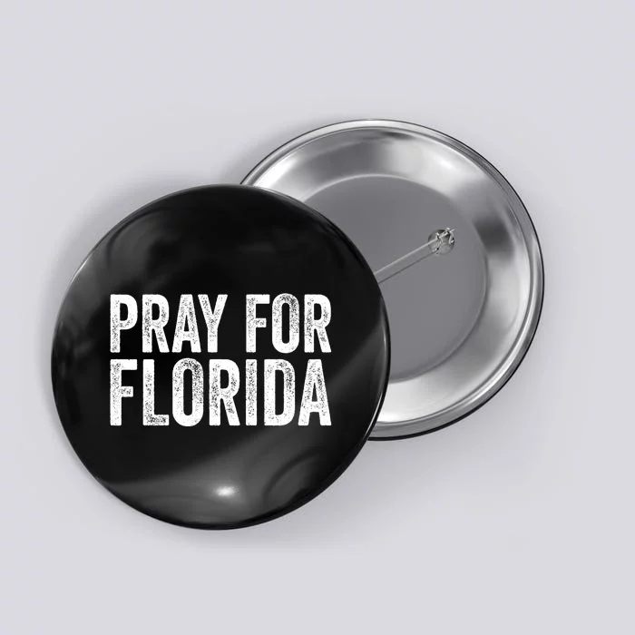 Florida Strong Pray For Florida Hurricane Milton Florida Tropical Storm Button