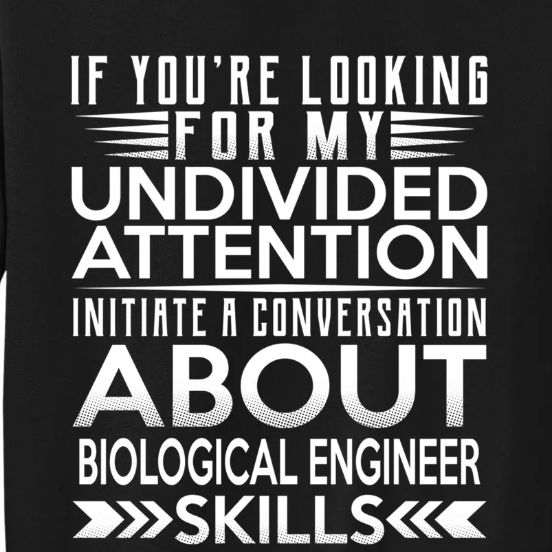 Funny Sayings Profession Job Biological Engineer Sweatshirt