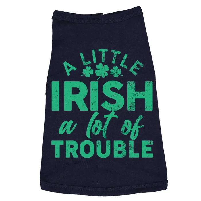 Funny St Patricks Day A Little Irish A Lot Of Trouble Doggie Tank