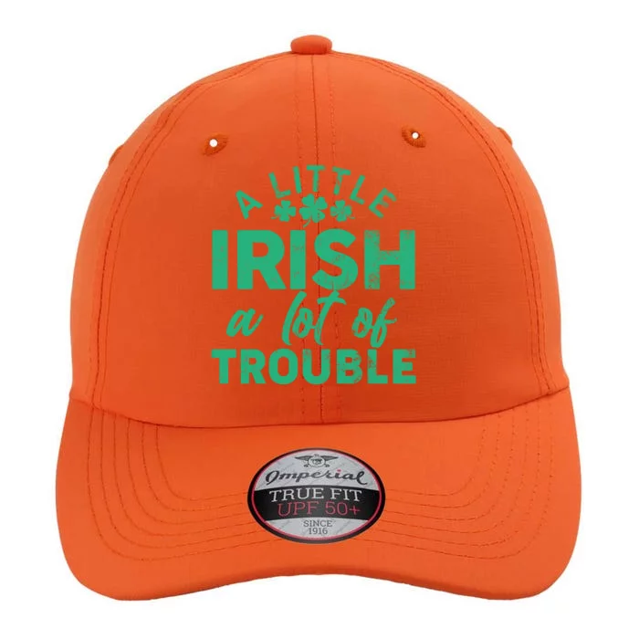 Funny St Patricks Day A Little Irish A Lot Of Trouble The Original Performance Cap