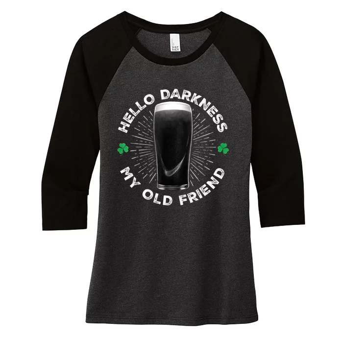 Funny St PatrickS Day Hello Darkness My Old Friend Stout Gift Women's Tri-Blend 3/4-Sleeve Raglan Shirt